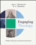 Engaging Theology: A Biblical, Historical, and Practical Introduction