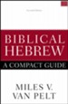 Biblical Hebrew: A Compact Guide, Second Edition
