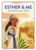 Esther & Me Devotions for Girls