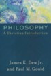 Philosophy: A Christian Introduction