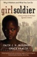 Girl Soldier: A Story of Hope for Northern Uganda's Children - eBook