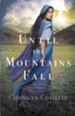 Until the Mountains Fall (Cities of Refuge Book #3) - eBook