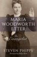 Maria Woodworth-Etter: The Evangelist - eBook