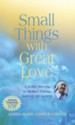 Small Things With Great Love: A 9-Day Novena to Mother Teresa, Saint of the Gutters - eBook