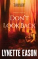 Don't Look Back: A Novel - eBook Women of Justice Series #2