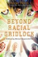 Beyond Racial Gridlock: Embracing Mutual Responsibility - eBook