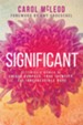 Significant: Becoming a Woman of Unique Purpose, True Identity, and Irrepressible Hope - eBook
