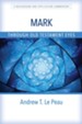 Mark Through Old Testament Eyes: A Background and Application Commentary - eBook