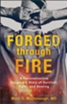 Forged through Fire: A Reconstructive Surgeon's Story of Survival, Faith, and Healing - eBook