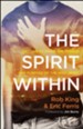 The Spirit Within: Getting to Know the Person and Purpose of the Holy Spirit - eBook