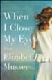 When I Close My Eyes - eBook