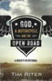 God, a Motorcycle, and the Open Road: A Biker's Devotional - eBook