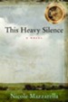 This Heavy Silence: A Novel - eBook