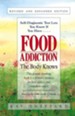 Food Addiction: The Body Knows: Revised & Expanded Edition by Kay Sheppard - eBook