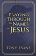 Praying Through the Names of Jesus - eBook