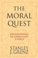 The Moral Quest: Foundations of Christian Ethics - eBook