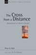 The Cross from a Distance: Atonement in Mark's Gospel - eBook