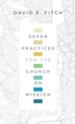 Seven Practices for the Church on Mission - eBook