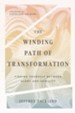 The Winding Path of Transformation: Finding Yourself Between Glory and Humility - eBook