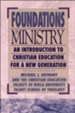 Foundations of Ministry An Introduction to Christian Education