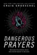 Dangerous Prayers: Because Following Jesus Was Never Meant to Be Safe - eBook