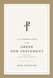 An Introduction to the Greek New Testament, Produced at Tyndale House, Cambridge: Produced at Tyndale House, Cambridge - eBook