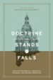 The Doctrine on Which the Church Stands or Falls (Foreword by D. A. Carson): Justification in Biblical, Theological, Historical, and Pastoral Perspective - eBook
