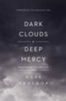 Dark Clouds, Deep Mercy: Discovering the Grace of Lament - eBook