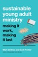 Sustainable Young Adult Ministry: Making It Work, Making It Last - eBook