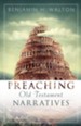 Preaching Old Testament Narratives - eBook