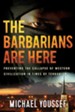 The Barbarians Are Here: Preventing the Collapse of Western Civilization in Times of Terrorism - eBook