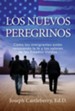 Los Nuevos Peregrinos: Como Los Inmigrantes Estan Renovando la Fe y los Valores de los Estados Unidos / Digital original - eBook