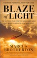 Blaze of Light: The Inspiring True Story of Green Beret Medic Gary Beikirch, Medal of Honor Recipient - eBook