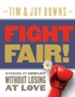 Fight Fair: Winning at Conflict without Losing at Love - eBook