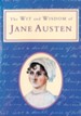 The Wit and Wisdom of Jane Austen (Text Only) - eBook