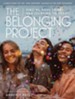 The Belonging Project - Women's Bible Study Study Guide with Leader Helps - eBook