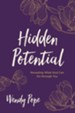 Hidden Potential: Revealing What God Can Do through You - eBook