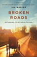 Broken Roads: Returning to My Amish Father - eBook