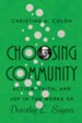 Choosing Community: Action, Faith, and Joy in the Works of Dorothy L. Sayers - eBook