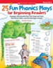 25 Fun Phonics Plays for Beginning Readers