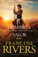 Hombres de valor: Cinco hombres fieles que Dios uso para cambiar la eternidad - eBook