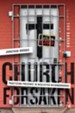 Church Forsaken: Practicing Presence in Neglected Neighborhoods - eBook
