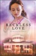 A Reckless Love (Daughtry House Book #3) - eBook