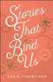 Stories That Bind Us - eBook