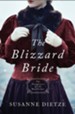 The Blizzard Bride: DAUGHTERS OF THE MAYFLOWER #11 - eBook