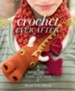 Crochet Ever After: 18 Crochet Projects Inspired by Classic Fairy Tales - eBook