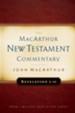 Revelation 1-11: MacArthur New Testament Commentary - eBook