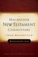 Revelation 12-22: MacArthur New Testament Commentary - eBook
