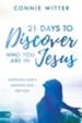 21 Days to Discover Who You Are in Jesus: Unveiling God's Limitless Love for You! - eBook