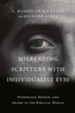 Misreading Scripture with Individualist Eyes: Patronage, Honor, and Shame in the Biblical World - eBook